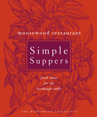 Moosewood Restaurant Simple Suppers by Moosewood Collective