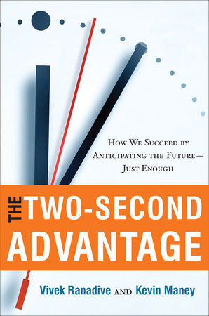 The Two-Second Advantage by Vivek Ranadive and Kevin Maney