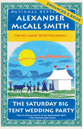 The Saturday Big Tent Wedding Party by Alexander McCall Smith