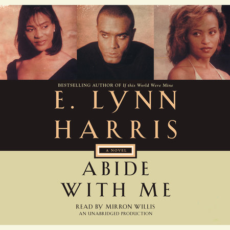 Abide With Me by E. Lynn Harris