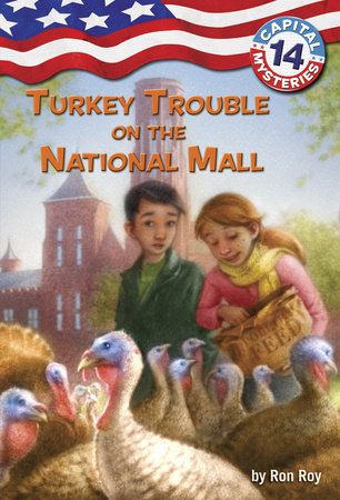 Capital Mysteries #14: Turkey Trouble on the National Mall by Ron Roy