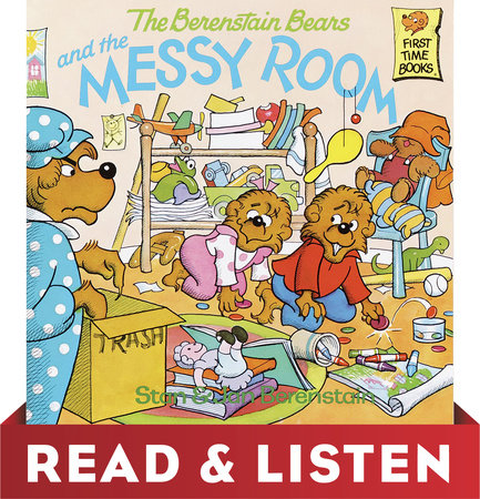 The Berenstain Bears and the Messy Room by Stan Berenstain and Jan Berenstain