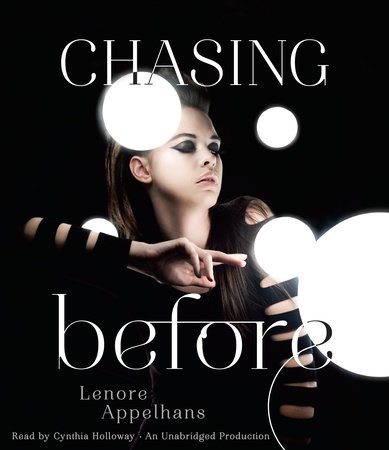 Chasing Before by Lenore Appelhans
