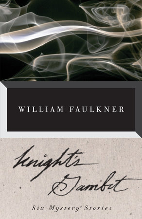 Knight's Gambit by William Faulkner