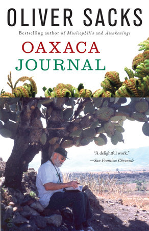 Oaxaca Journal by Oliver Sacks