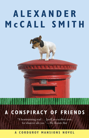 A Conspiracy of Friends by Alexander McCall Smith