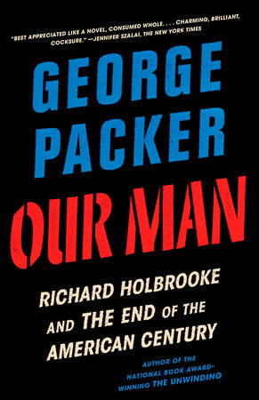 Our Man by George Packer
