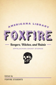 Boogers, Witches, and Haints: Appalachian Ghost Stories