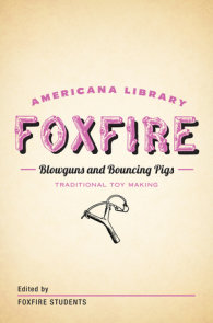 Blowguns and Bouncing Pigs: Traditional Toymaking