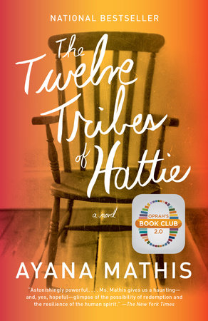 The Twelve Tribes of Hattie by Ayana Mathis