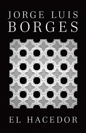 El hacedor by Jorge Luis Borges