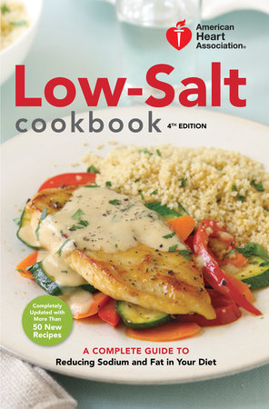 American Heart Association Low-Salt Cookbook, 4th Edition by American Heart Association