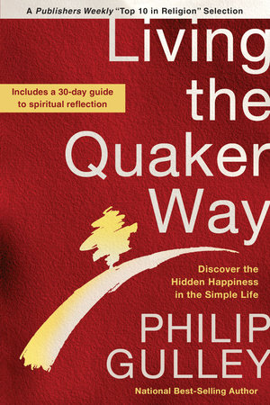 Living the Quaker Way by Philip Gulley