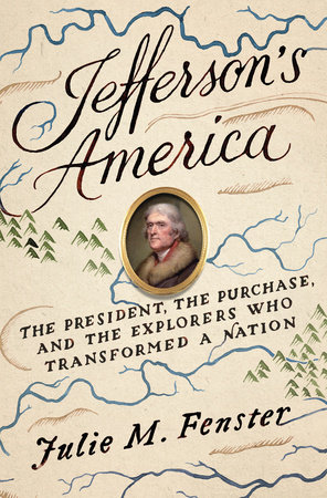 Jefferson's America by Julie M. Fenster
