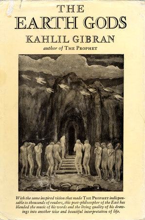 The Earth Gods by Kahlil Gibran