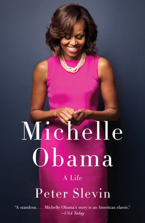 Michelle Obama by Peter Slevin