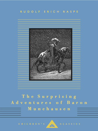 The Surprising Adventures of Baron Munchausen by Rudolf Erich Raspe