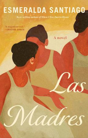 Las Madres by Esmeralda Santiago