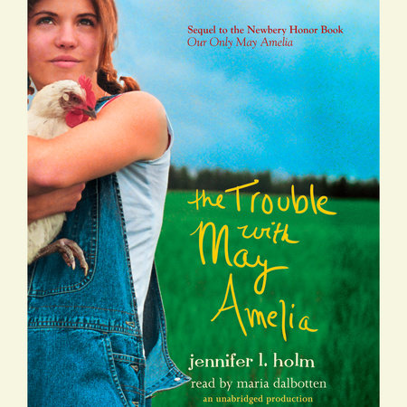 The Trouble with May Amelia by Jennifer L. Holm