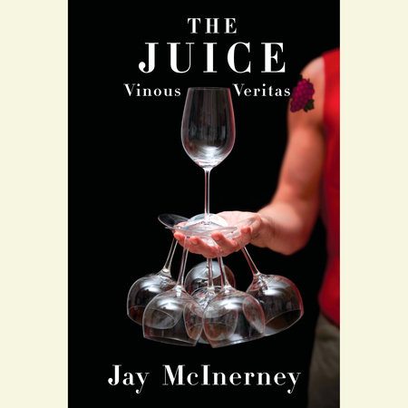 The Juice by Jay McInerney