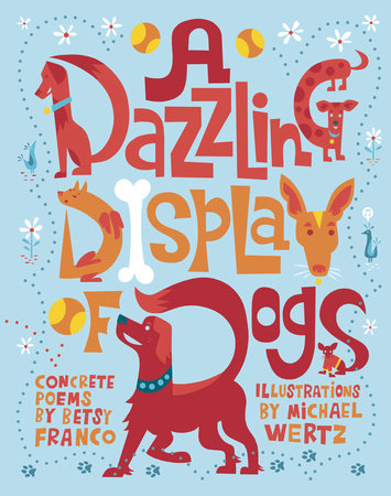 A Dazzling Display of Dogs by Betsy Franco