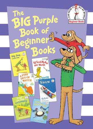 The Big Purple Book of Beginner Books by P.D. Eastman, Peter Eastman, Helen Palmer and Michael Frith