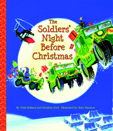 The Soldiers' Night Before Christmas: Read & Listen Edition by Christine Ford and Trish Holland