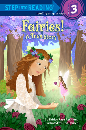 Fairies! A True Story by Shirley Raye Redmond