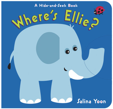 Where's Ellie? by Salina Yoon