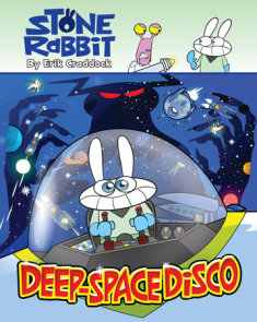 Stone Rabbit #3: Deep-Space Disco