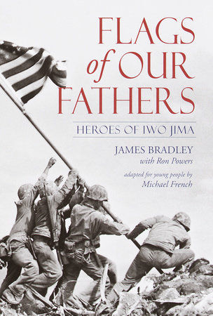 Flags of Our Fathers by James Bradley and Ron Powers