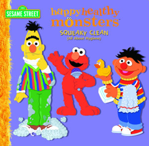 Squeaky Clean (All About Hygiene) (Sesame Street)