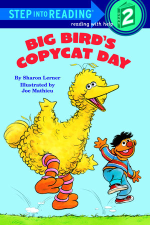 Big Bird's Copycat Day (Sesame Street) by Sharon Lerner