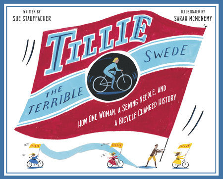 Tillie the Terrible Swede by Sue Stauffacher