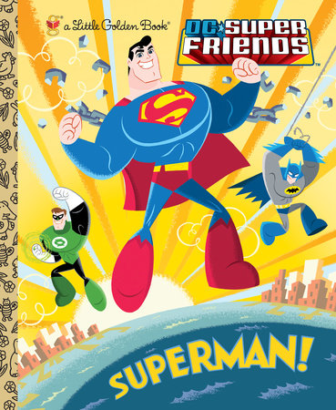Superman! (DC Super Friends) by Billy Wrecks