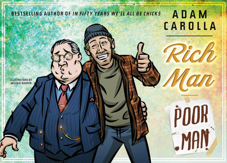 Rich Man Poor Man by Adam Carolla