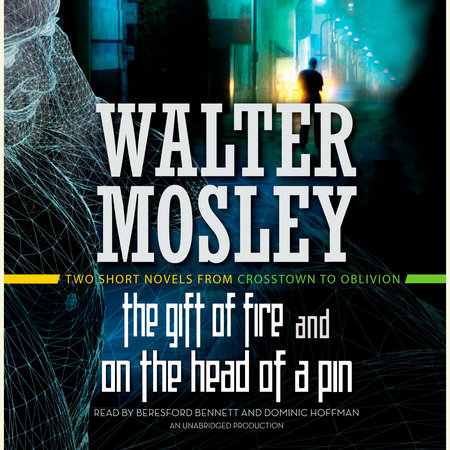 The Gift of Fire / On the Head of a Pin by Walter Mosley
