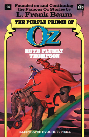 Purple Prince of Oz (The Wonderful Oz Books, No 26) by Ruth Plumly Thompson
