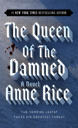 The Queen of the Damned by Anne Rice