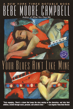 Your Blues Ain't Like Mine by Bebe Moore Campbell