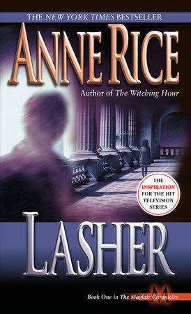 Lasher by Anne Rice