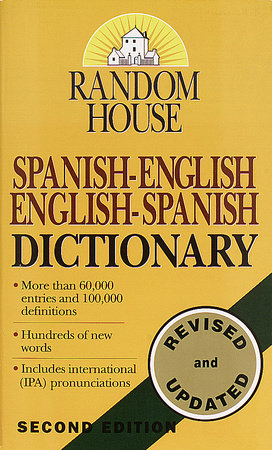 Random House Spanish-English English-Spanish Dictionary by ...
