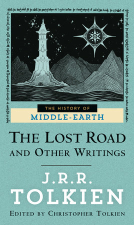 The Lost Road and Other Writings by J.R.R. Tolkien