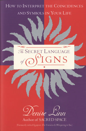 The Secret Language of Signs by Denise Linn