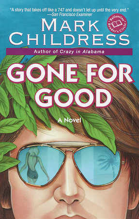 Gone for Good by Mark Childress