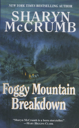 Foggy Mountain Breakdown and Other Stories by Sharyn McCrumb