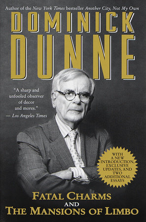 Fatal Charms and The Mansions of Limbo by Dominick Dunne