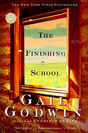 The Finishing School by Gail Godwin