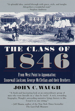 The Class of 1846 by John C. Waugh