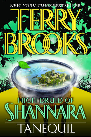 High Druid of Shannara: Tanequil by Terry Brooks